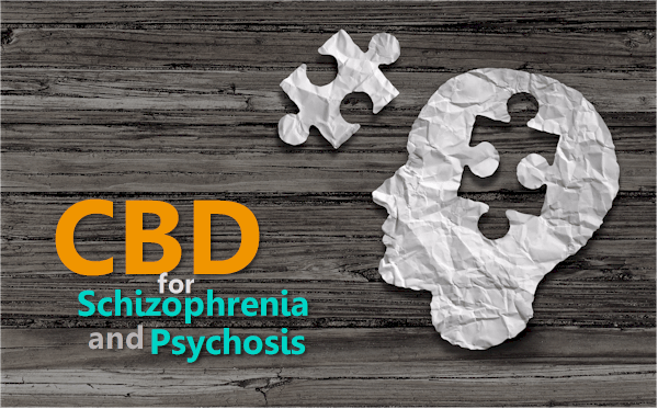How does CBD work for schizophrenia and Psychosis